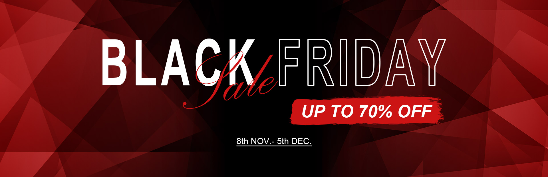 Black Friday UP TO 70% OFF